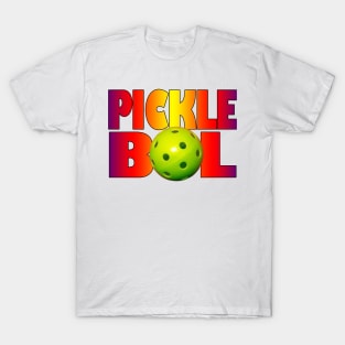 PICKLE BOL T-Shirt